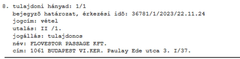 A friss tulajdoni lap szerint még mindig a Flovestor Passage Kft. tulajdonolja Göncz Árpád egykori otthonát. Forrás: foldhivatal.hu