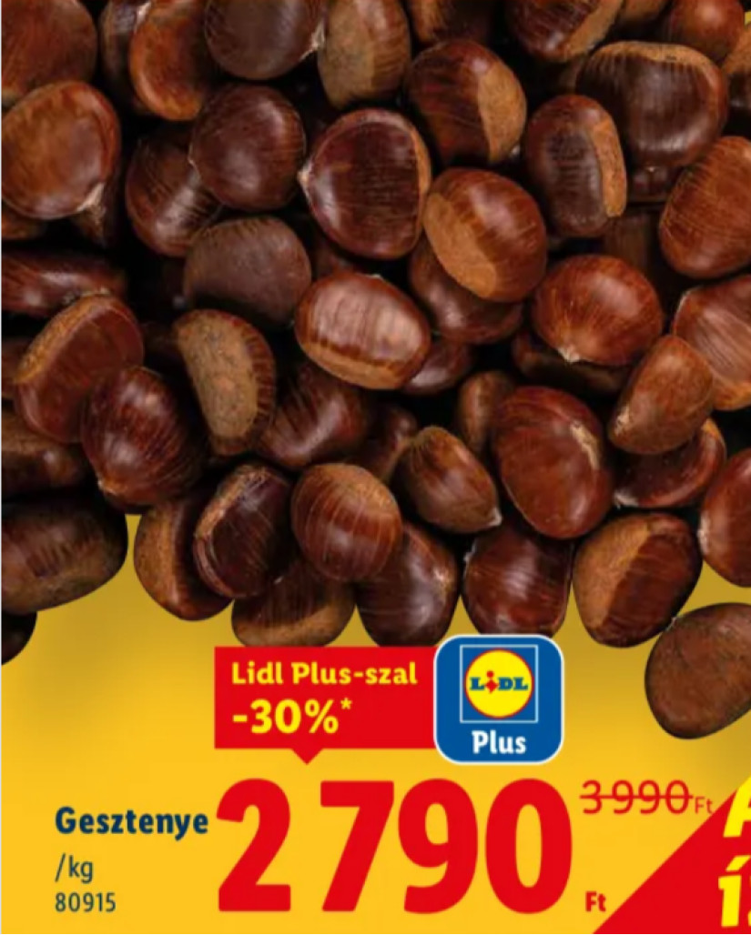 Forrás: Lidl akciós újság; 3990 helyett 2790 forint/kg (ez -30% Lidl Plus-szal)
